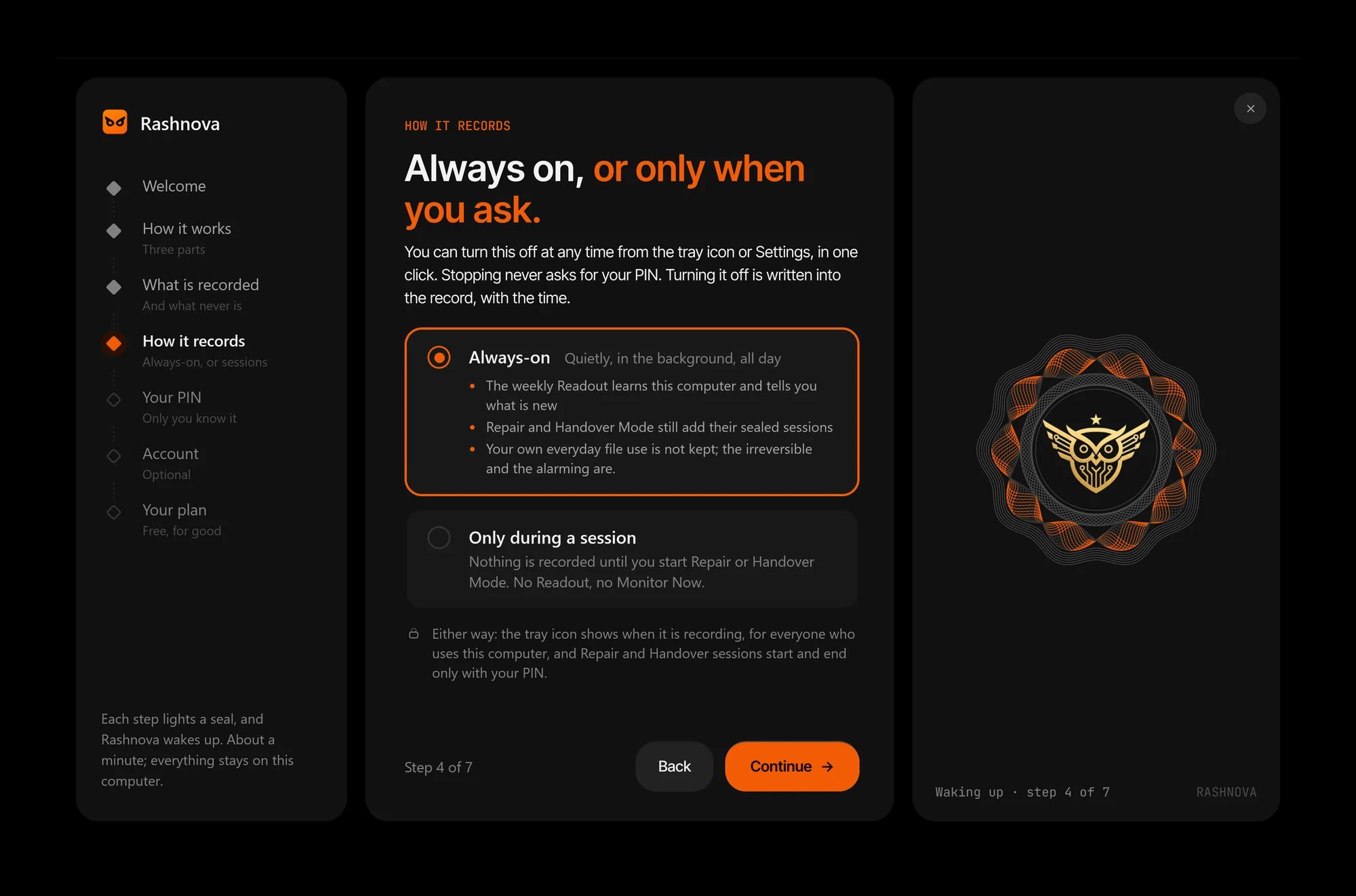 First run: how Rashnova records, always on or only during a session, your choice